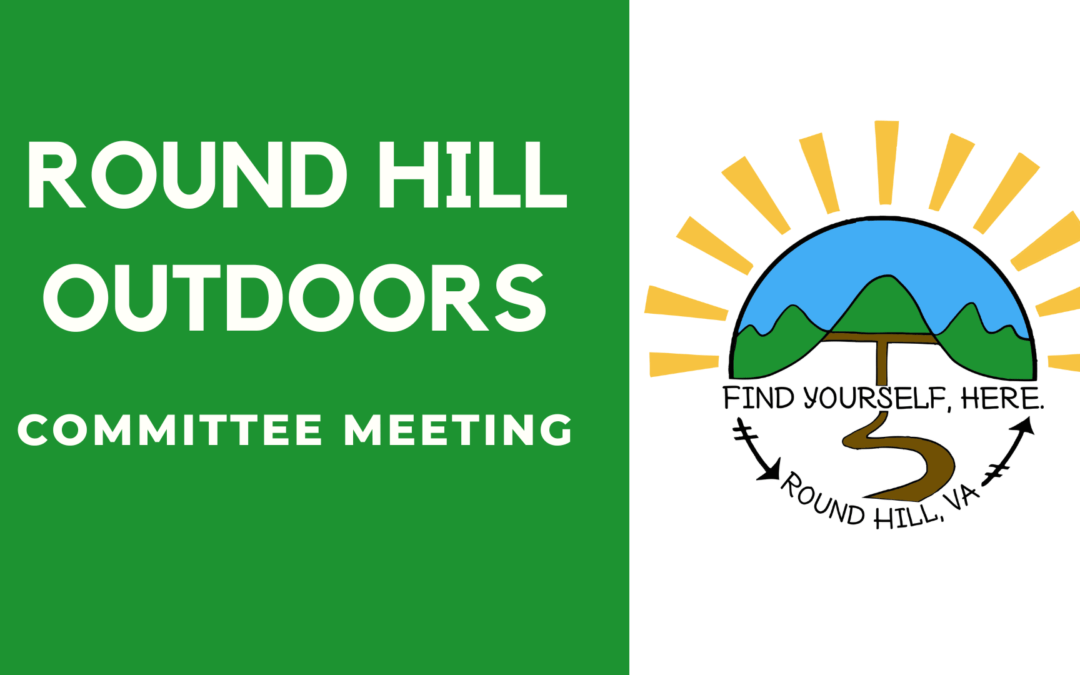 Round Hill Outdoors Committee Meeting